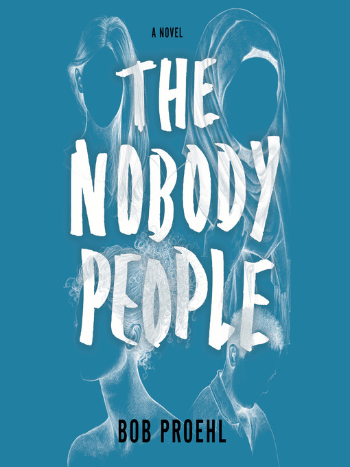 Title details for The Nobody People by Bob Proehl - Wait list